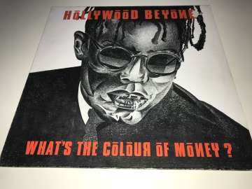 Hollywood Beyond ‎– What's The Colour Of Money?