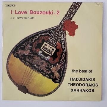 Hadjidakis - Theodorakis - Xarhakos – I Love Bouzouki, 2 (12 Instrumentals)