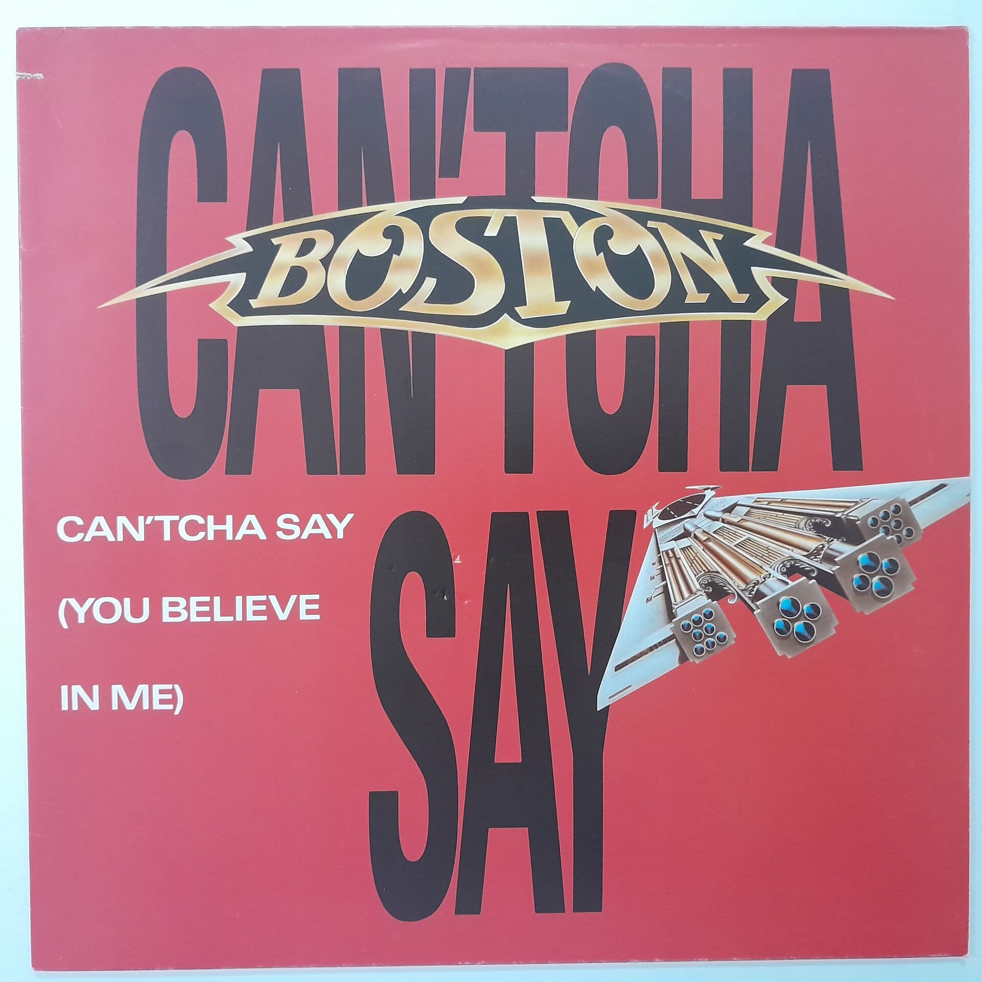 Boston – Can'tcha Say (You Believe In Me) / Still In Love
