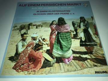 Albert Ketelbey - Stuttgarter Philharmoniker, Fritz Mareczek – Auf Einem Persischen Markt