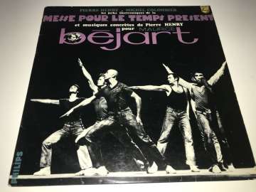 Pierre Henry • Michel Colombier – Les Jerks Électroniques De La Messe Pour Le Temps Présent Et Musiques Concrètes Pour Maurice Béjart