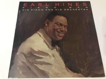 Earl Hines – Piano Man: Earl Hines, His Piano And His Orchestra