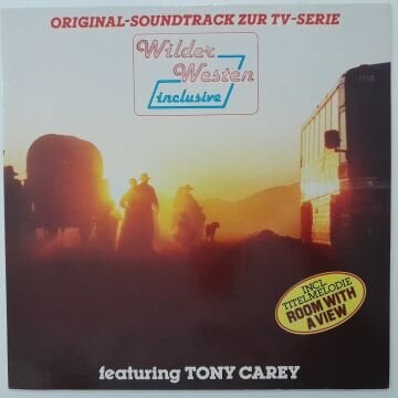 Tony Carey – Wilder Westen Inclusive - Original-Soundtrack Zur TV-Serie