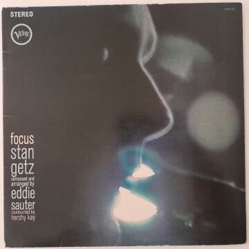 Stan Getz / Eddie Sauter – Focus