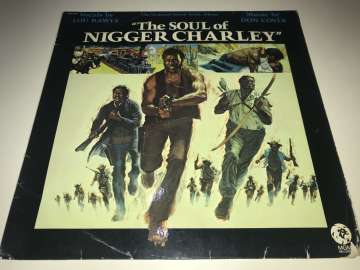 The Soul Of Nigger Charley (Original Soundtrack Album)
