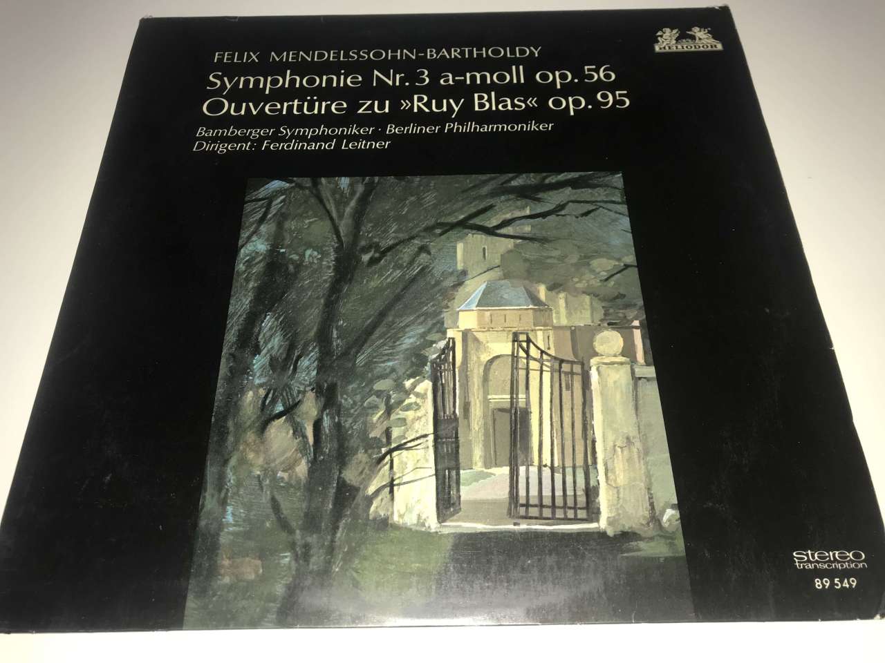 Felix Mendelssohn-Bartholdy, Bamberger Symphoniker, Berliner Philharmoniker, Ferdinand Leitner – Symphonie Nr. 3 A-Moll Op. 56 / Ouvertüre Zu »Ruy Blas« Op. 95