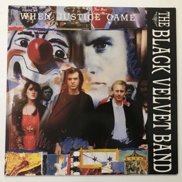 The Black Velvet Band ‎– When Justice Came