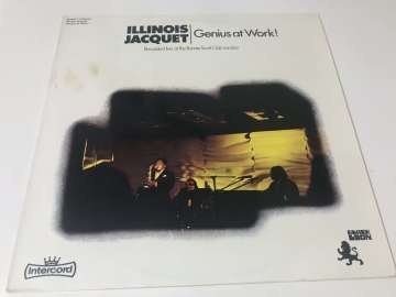 Illinois Jacquet – Genius At Work!