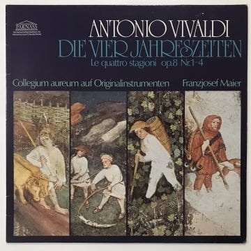 Antonio Vivaldi, Collegium Aureum, Franzjosef Maier – Die Vier Jahreszeiten - Le Quattro Stagioni Op.8 Nr.1-4