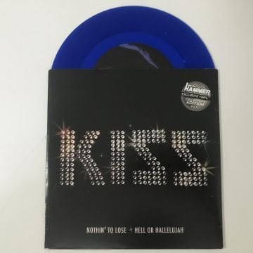 Kiss – Nothin' To Lose / Hell Or Hallelujah ( Renkli Plak )