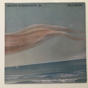 Grover Washington, Jr. ‎– Skylarkin'