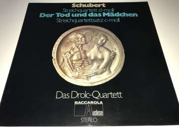 Schubert - Das Drolc-Quartett – Der Tod Und Das Mädchen - Streichquartett D-Moll / Streichquartettsatz C-Moll