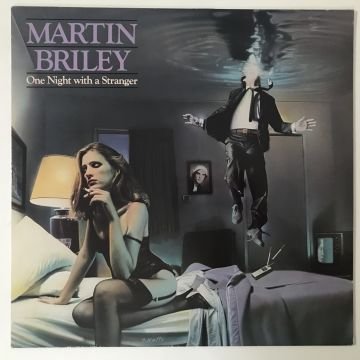 Martin Briley – One Night With A Stranger