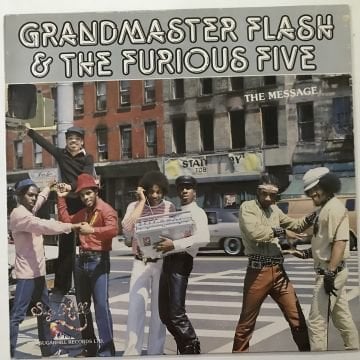 Grandmaster Flash & The Furious Five ‎– The Message