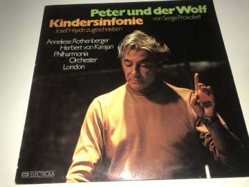 Serge Prokofieff / Josef Haydn - Herbert von Karajan, Anneliese Rothenberger ‎– Peter Und Der Wolf / Kindersinfonie