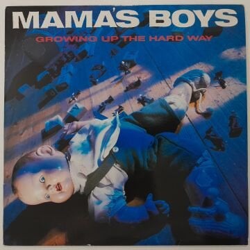 Mama's Boys – Growing Up The Hard Way