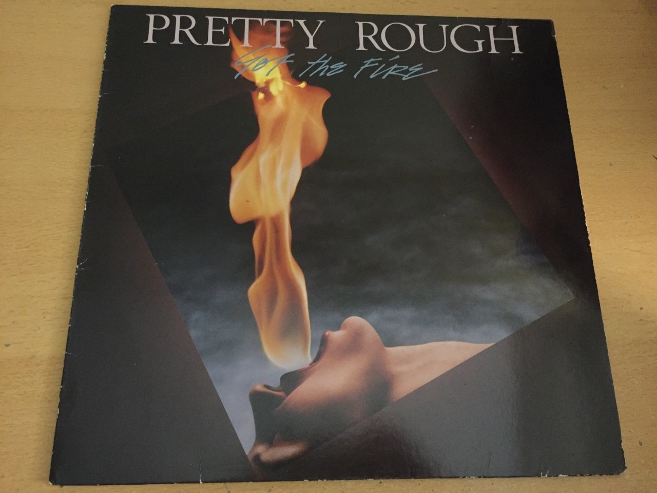 Pretty Rough ‎– Got The Fire