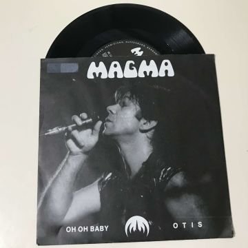 Magma – Oh Oh Baby / Otis
