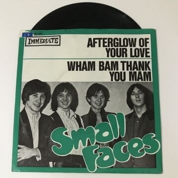 Small Faces – Afterglow Of Your Love / Wham Bam Thank You Mam