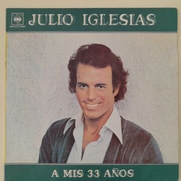 Julio Iglesias – A Mis 33 Años