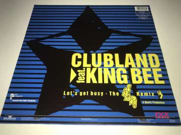 Clubland Feat. King Bee ‎– Let's Get Busy (The Snap! Remix)