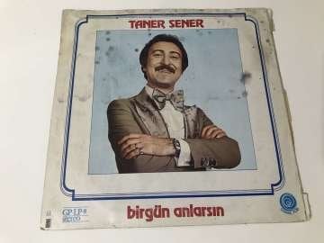 Taner Şener – Bir Gün Anlarsın