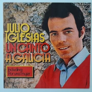Julio Iglesias ‎– Un Canto A Galicia