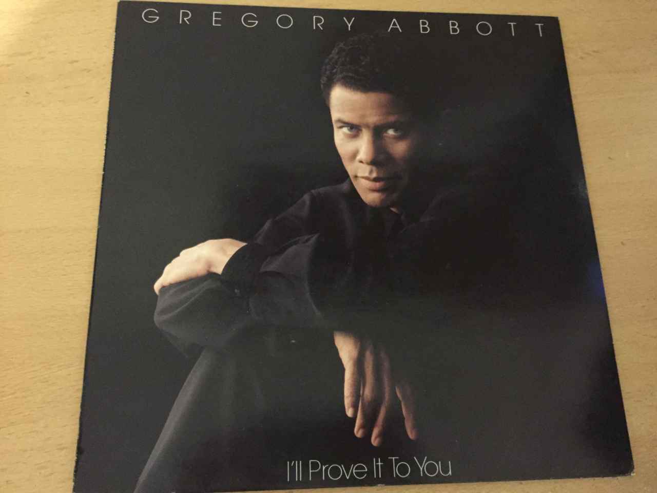 Gregory Abbott ‎– I'll Prove It To You