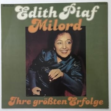 Edith Piaf – Milord - Ihre Größten Erfolge