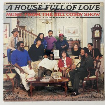 Stu Gardner Presents‎ – A House Full Of Love - Music From The Bill Cosby Show