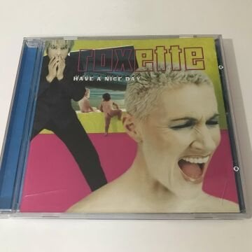 Roxette – Have A Nice Day