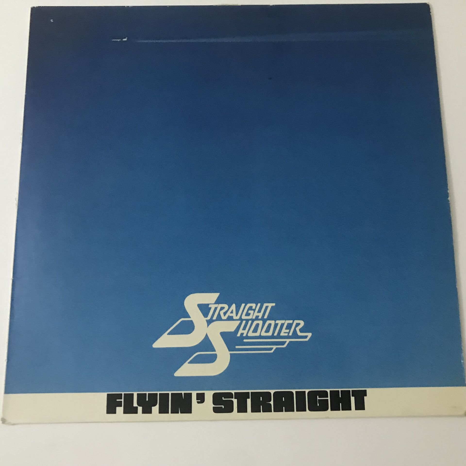 Straight Shooter ‎– Flyin' Straight