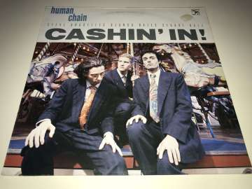 Human Chain ‎– Cashin' In!