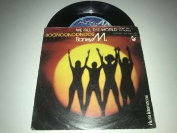 Boney M. – We Kill The World (Don't Kill The World) / Boonoonoonoos