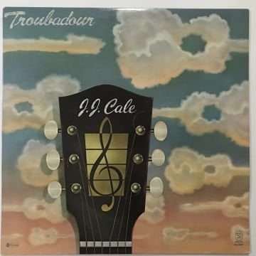 J.J. Cale ‎– Troubadour