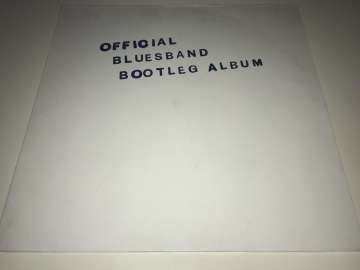 The Blues Band ‎– The Blues Band Official Bootleg Album