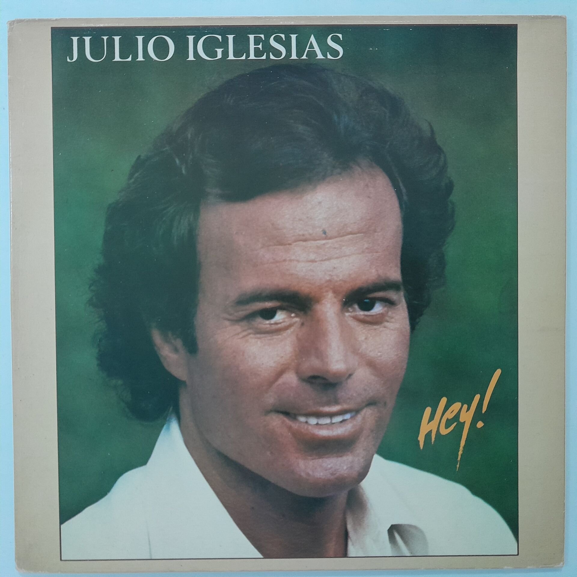 Julio Iglesias ‎– Hey! (Açılır Kapak)