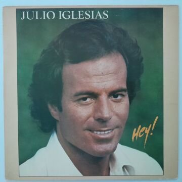 Julio Iglesias ‎– Hey! (Açılır Kapak)
