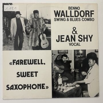 Benno Walldorf Swing & Blues Combo & Jean Shy – Farewell, Sweet Saxophone
