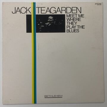 Jack Teagarden – Meet Me Where They Play The Blues
