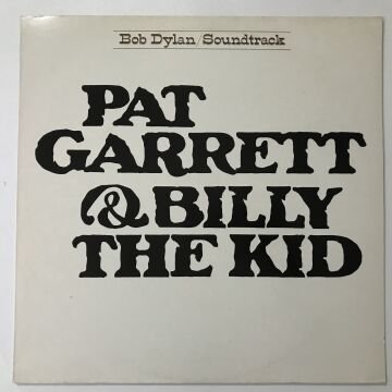 Bob Dylan ‎– Pat Garrett & Billy The Kid