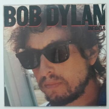 Bob Dylan ‎– Infidels