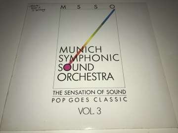 Munich Symphonic Sound Orchestra – The Sensation Of Sound - Pop Goes Classic Vol. 3