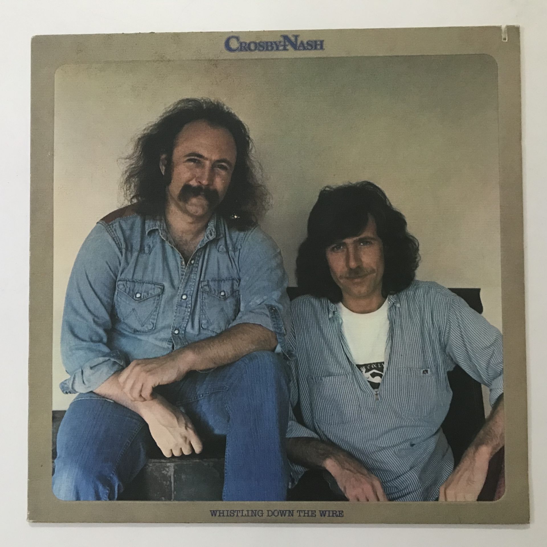 Crosby - Nash – Whistling Down The Wire