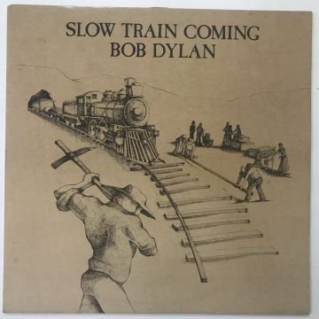 Bob Dylan ‎– Slow Train Coming