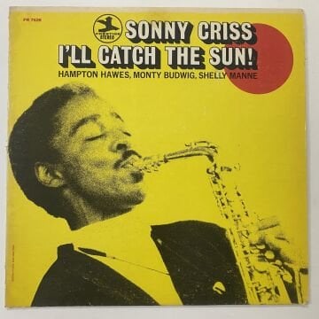 Sonny Criss – I'll Catch The Sun!