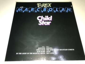 T-Rex With Marc Bolan ‎– Child Star