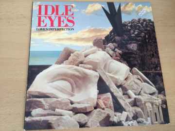 Idle Eyes ‎– Love's Imperfection