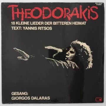 Mikis Theodorakis ,Text Yannis Ritsos ,Gesang: Giorgos Dalaras – 18 Kleine Lieder Der Bitteren Heimat