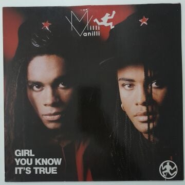 Milli Vanilli – Girl You Know It's True